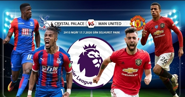 Crystal Palace - MU: Cẩn thận không thừa